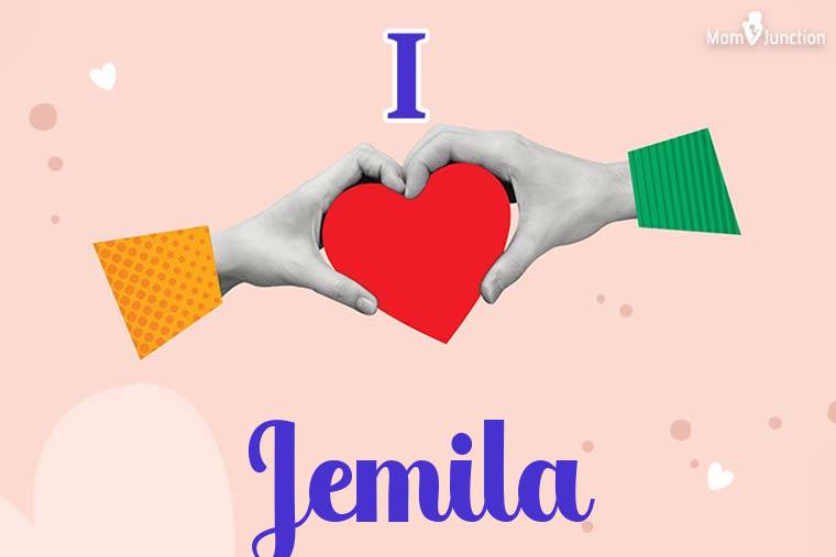 I Love Jemila Wallpaper