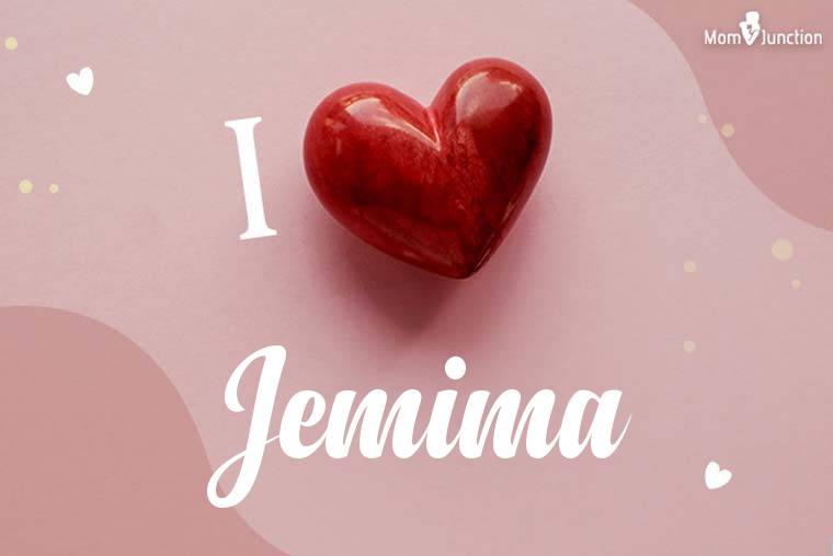 I Love Jemima Wallpaper