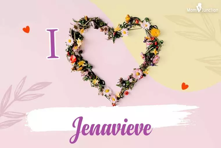 I Love Jenavieve Wallpaper