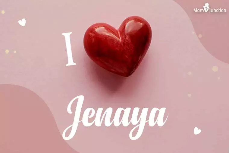 I Love Jenaya Wallpaper