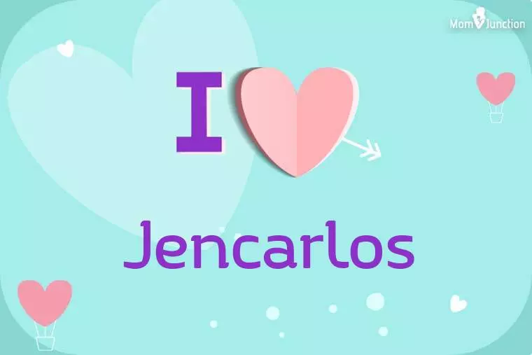 I Love Jencarlos Wallpaper