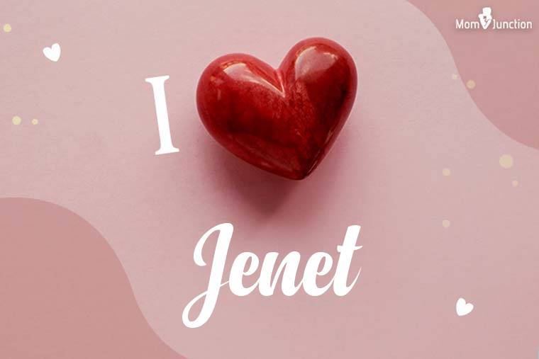 I Love Jenet Wallpaper