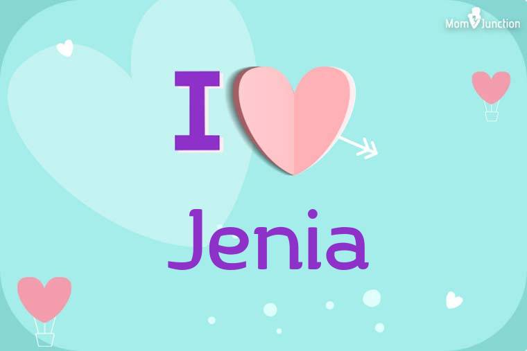 I Love Jenia Wallpaper