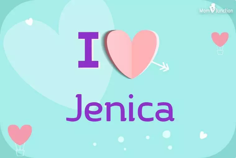 I Love Jenica Wallpaper