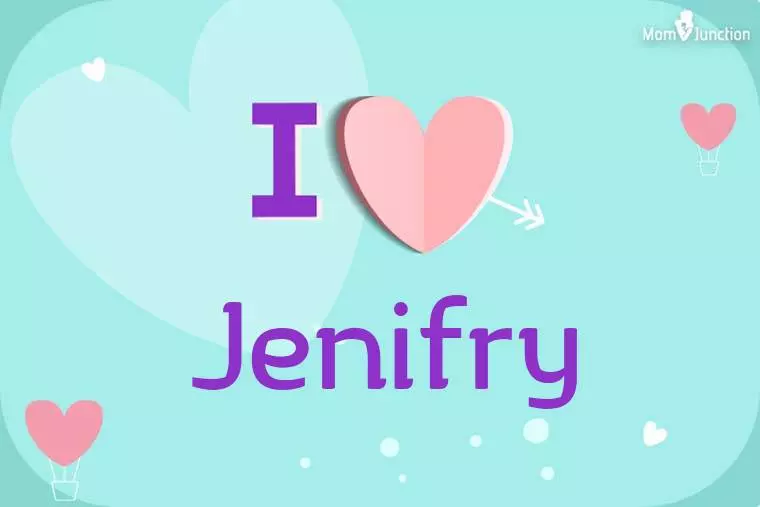 I Love Jenifry Wallpaper