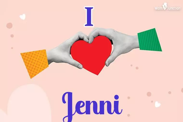 I Love Jenni Wallpaper