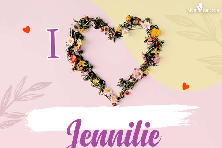 I Love Jennilie Wallpaper