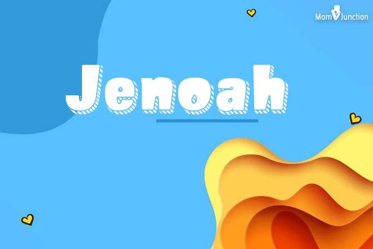 Jenoah 3D Wallpaper