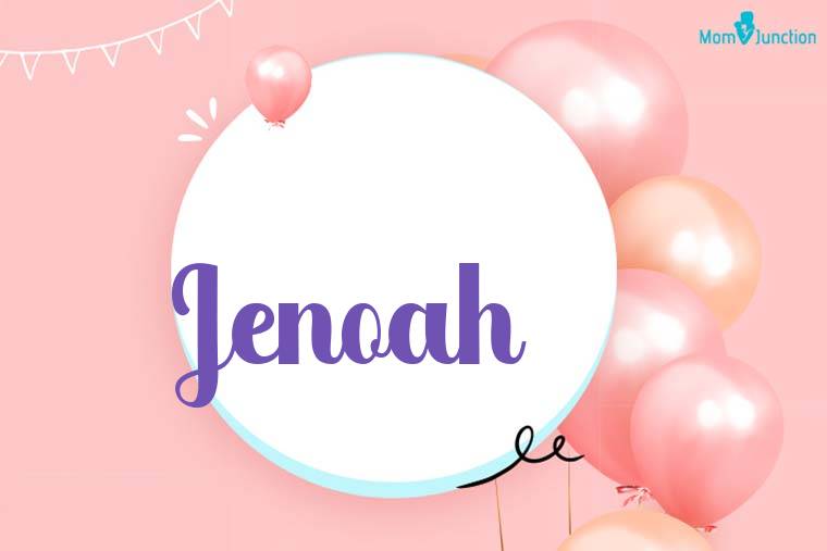 Jenoah Birthday Wallpaper