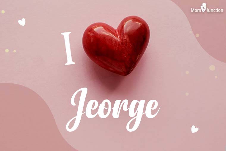 I Love Jeorge Wallpaper