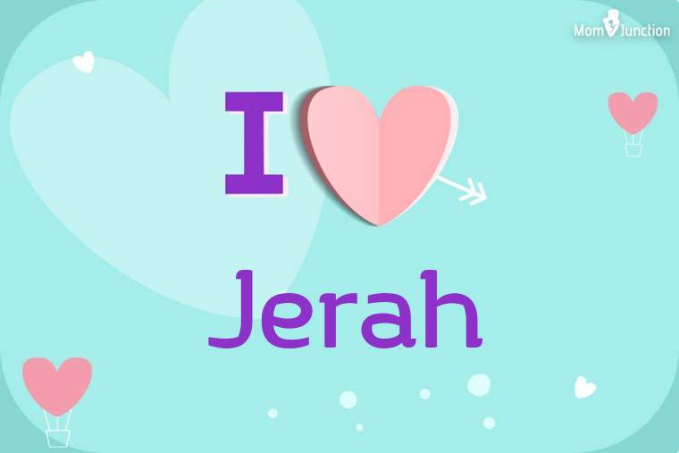 I Love Jerah Wallpaper