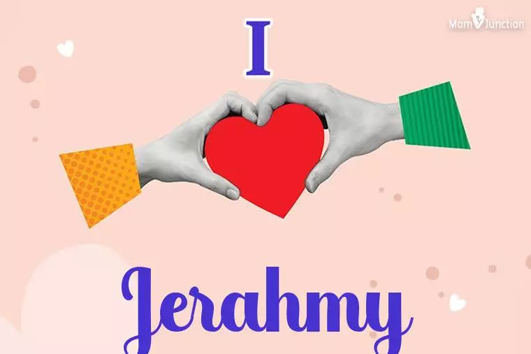 I Love Jerahmy Wallpaper