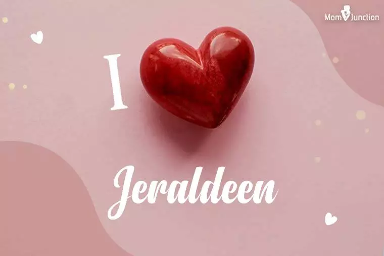 I Love Jeraldeen Wallpaper