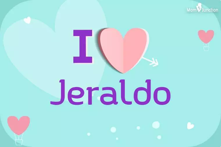 I Love Jeraldo Wallpaper