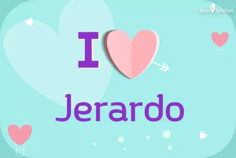 I Love Jerardo Wallpaper