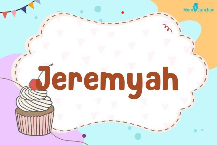 Jeremyah Birthday Wallpaper