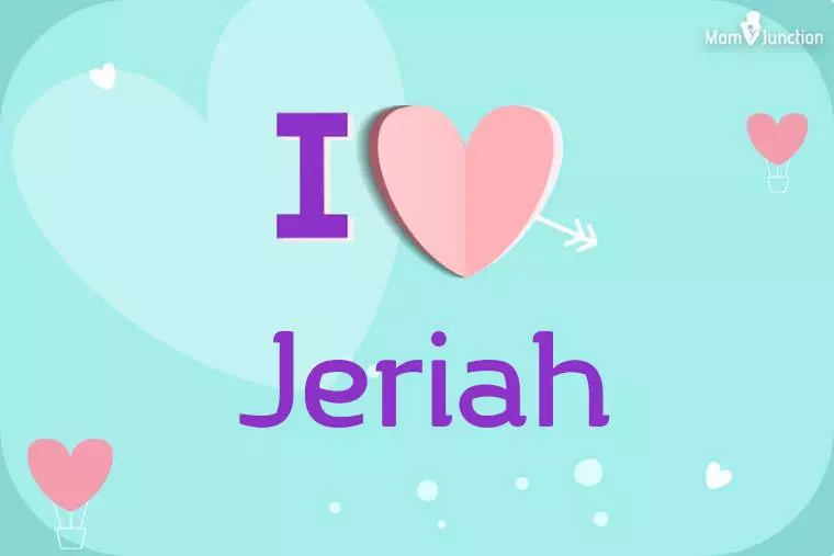 I Love Jeriah Wallpaper