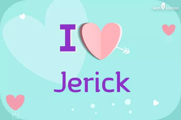 I Love Jerick Wallpaper