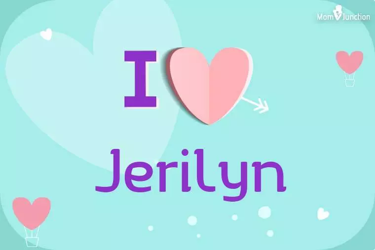 I Love Jerilyn Wallpaper