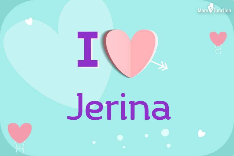 I Love Jerina Wallpaper