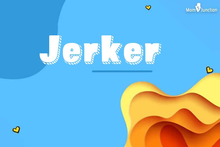 Jerker 3D Wallpaper