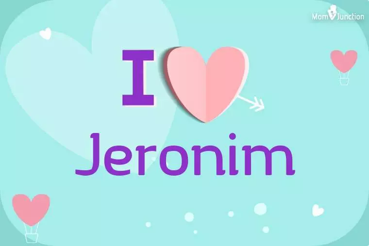 I Love Jeronim Wallpaper