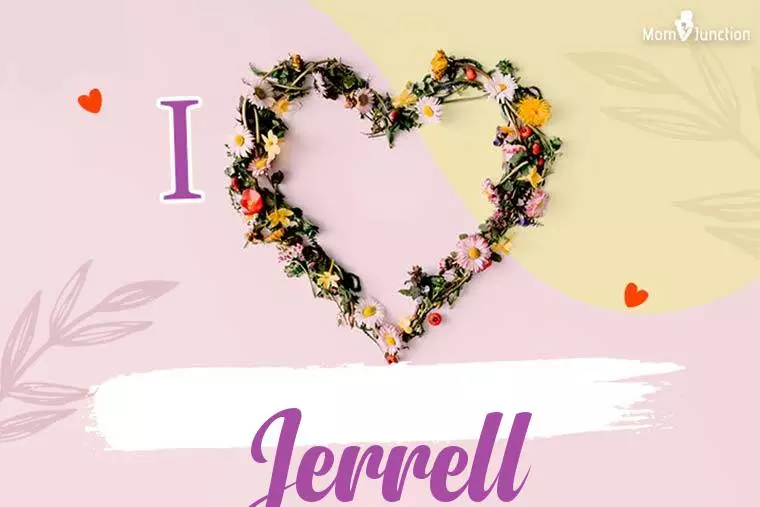 I Love Jerrell Wallpaper