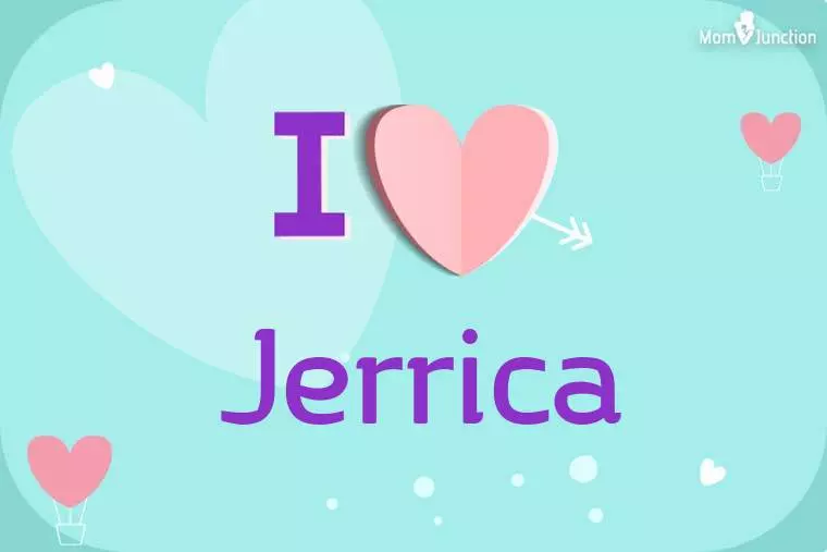 I Love Jerrica Wallpaper