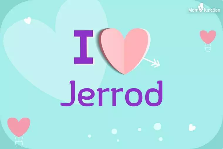 I Love Jerrod Wallpaper