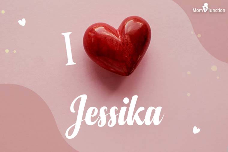 I Love Jessika Wallpaper