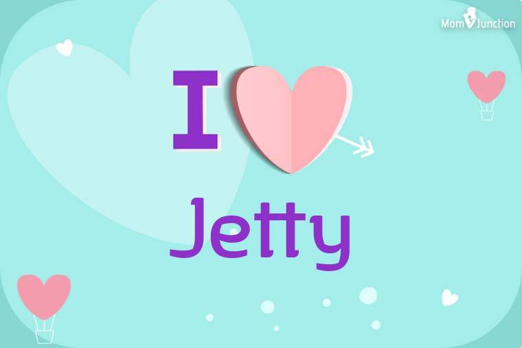 I Love Jetty Wallpaper