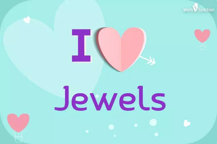 I Love Jewels Wallpaper