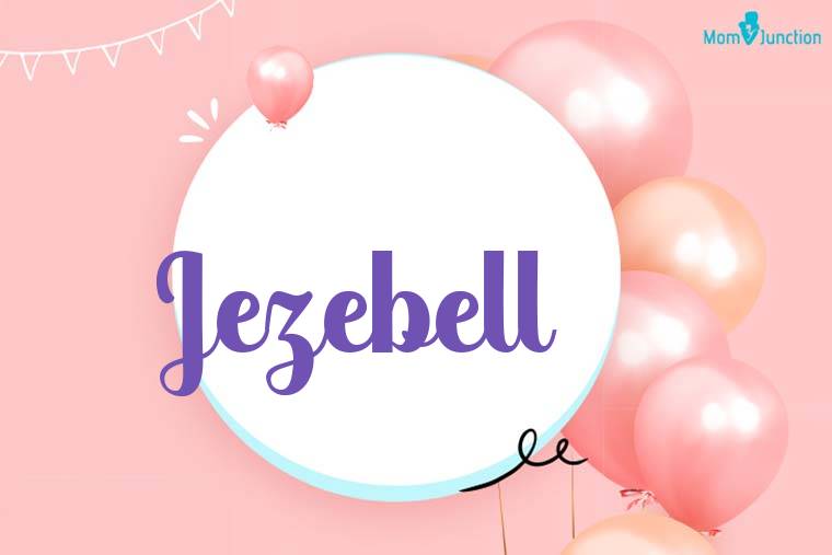 Jezebell Birthday Wallpaper