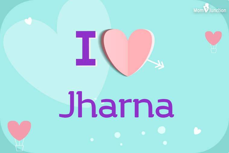 I Love Jharna Wallpaper