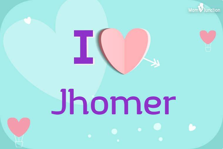 I Love Jhomer Wallpaper