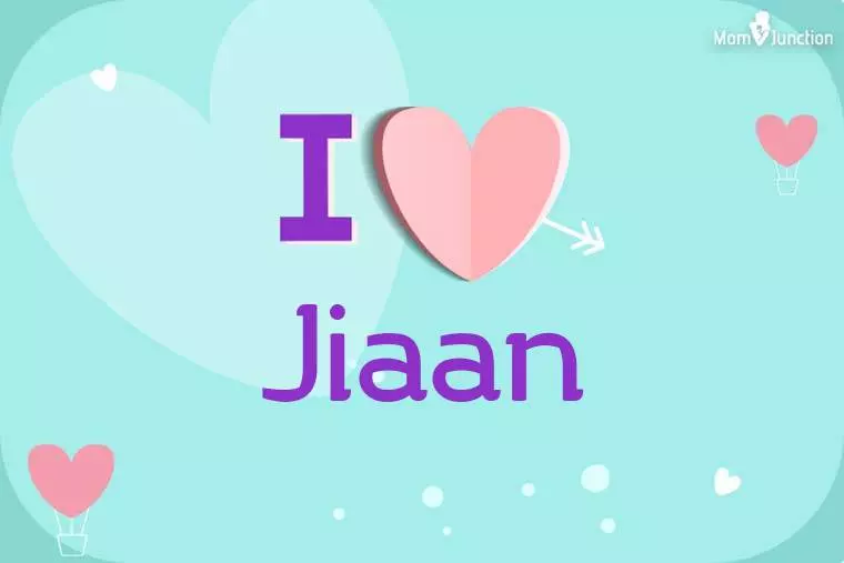 I Love Jiaan Wallpaper