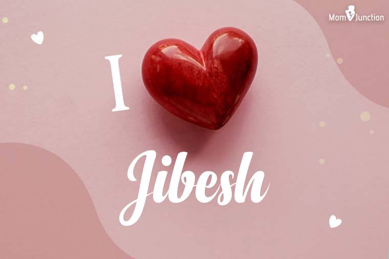 I Love Jibesh Wallpaper