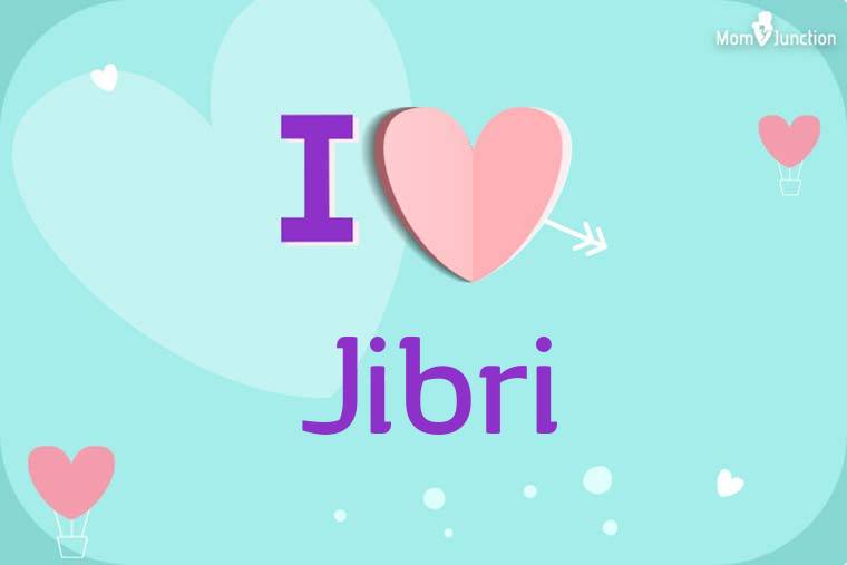I Love Jibri Wallpaper
