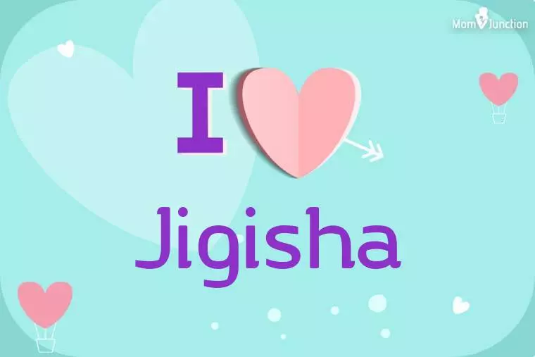 I Love Jigisha Wallpaper