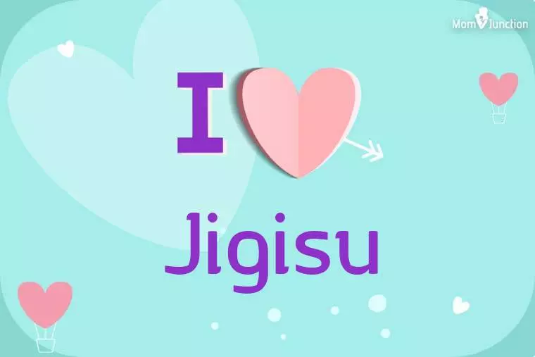 I Love Jigisu Wallpaper