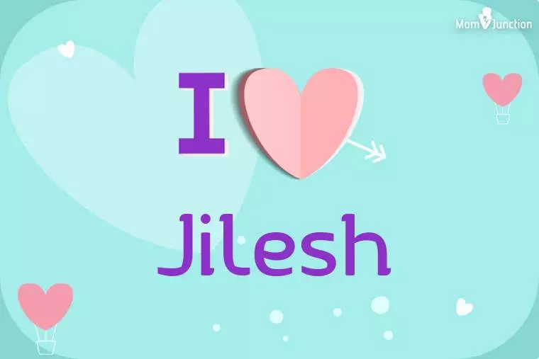 I Love Jilesh Wallpaper