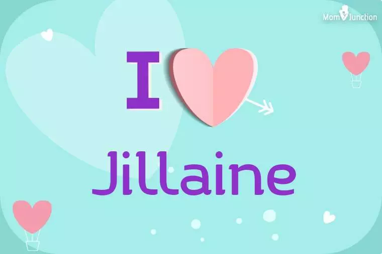 I Love Jillaine Wallpaper