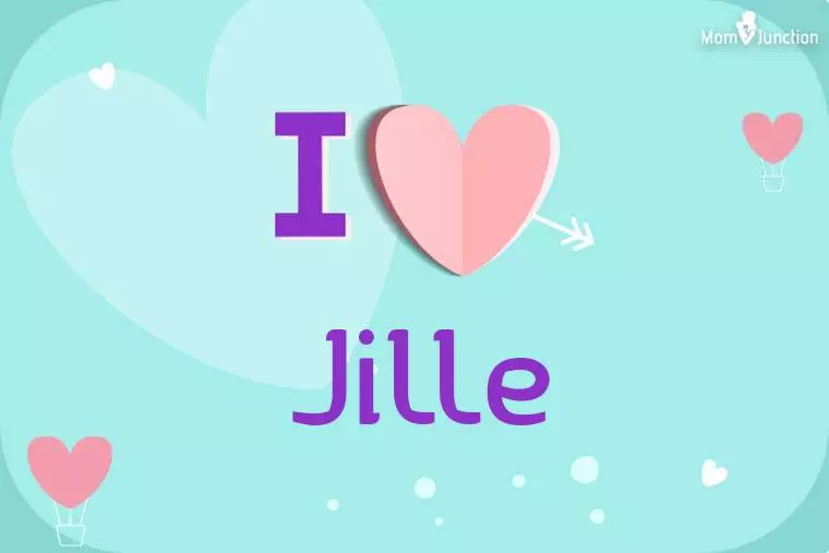 I Love Jille Wallpaper