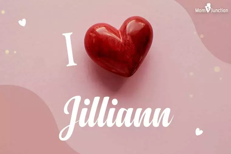 I Love Jilliann Wallpaper