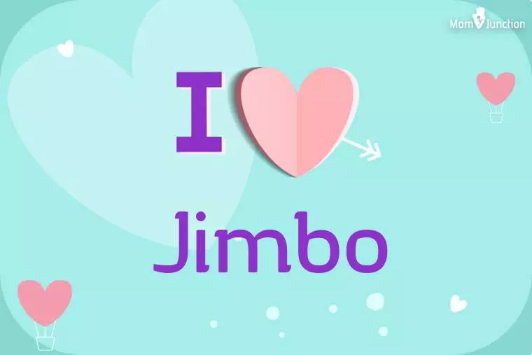 I Love Jimbo Wallpaper