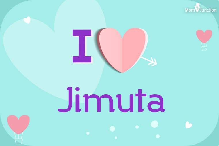 I Love Jimuta Wallpaper