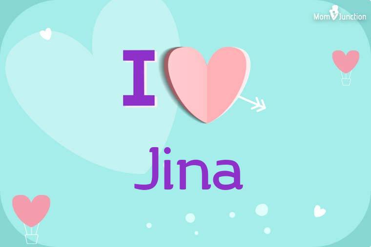 I Love Jina Wallpaper