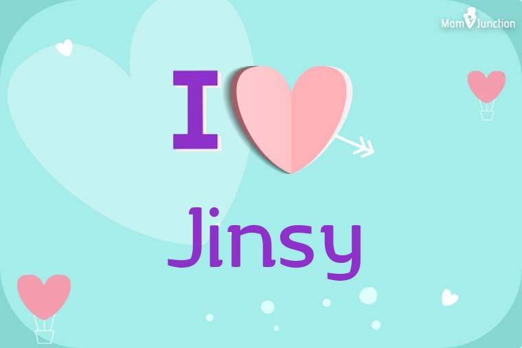I Love Jinsy Wallpaper