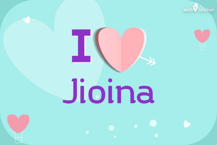 I Love Jioina Wallpaper