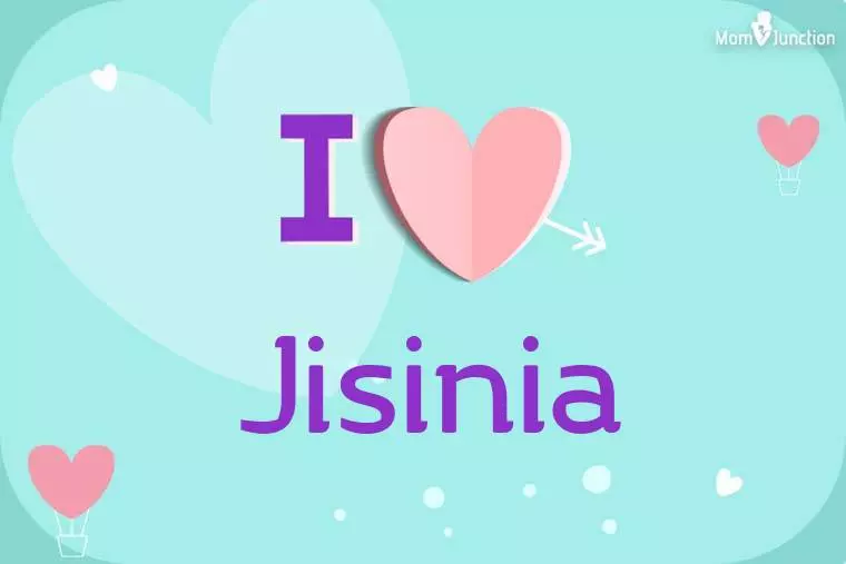 I Love Jisinia Wallpaper